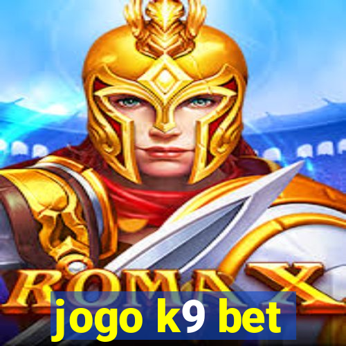 jogo k9 bet